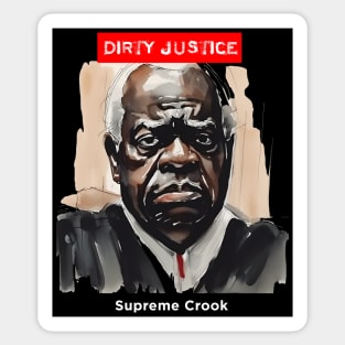 Clarence Thomas: Dirty Justice on a Dark Background Sticker